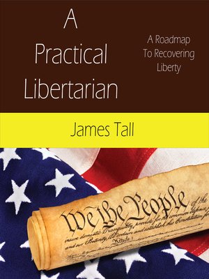 cover image of A Practical Libertarian